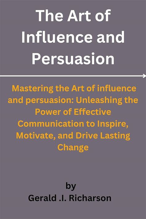 The Power of Influence: Mastering the Art of Persuasion… - balustradellc