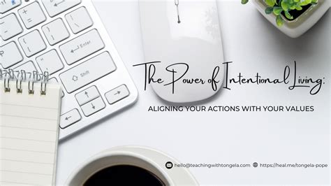 The Power of Intentional Living:. Aligning Actions with … - balustradellc