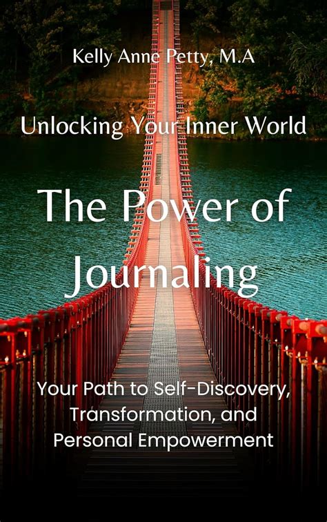 The Power of Journaling for Well-being: A Path to Self-Discovery and ... - balustradellc
