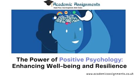 The Power of Positive Psychology: Enhancing Well … - balustradellc
