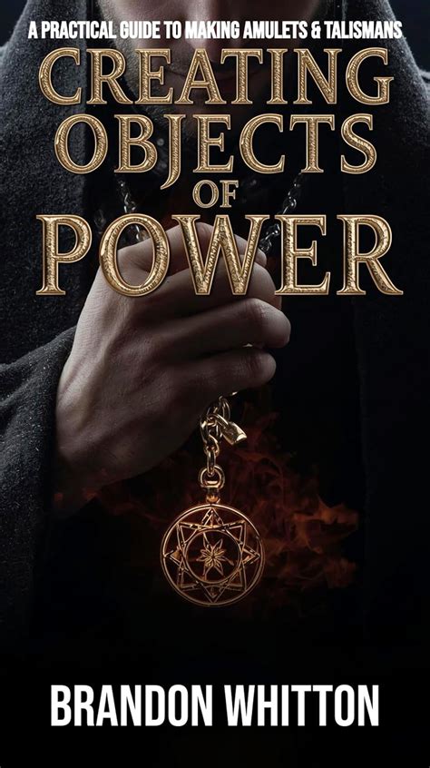 The Power of Talismans: A Guide to Creating and … - balustradellc