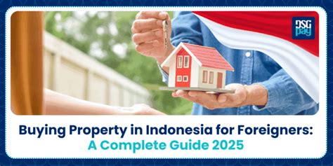 The Process of Buying a Property in Indonesia in 2025 - balustradellc
