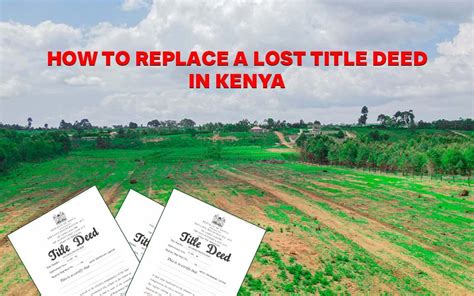 The Process of Replacing a Lost Title Deed in Kenya | Get Help - balustradellc