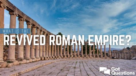 The Revived Roman Empire — Prophecy of the Last Days - balustradellc