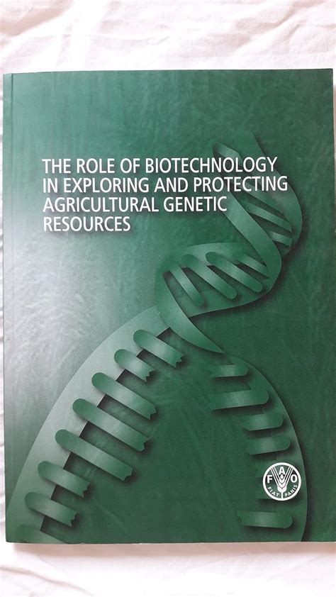The Role of Biotechnology in Exploring and Protecting Agricultural ... - muktibox.com