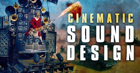 The Role of Sound Design in Cinematic Storytelling - Filmustage - balustradellc