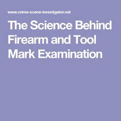 The Science Behind Firearm and Tool Mark Examination - wintechmobiles.com