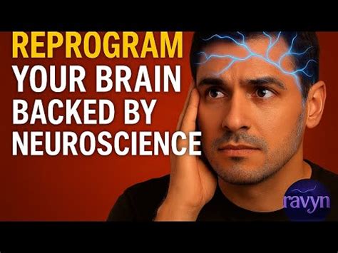The Science of Reprogramming Your Brain: 20 … - balustradellc