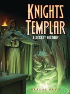 The Secret History of the Knights Templar - wintechmobiles.com