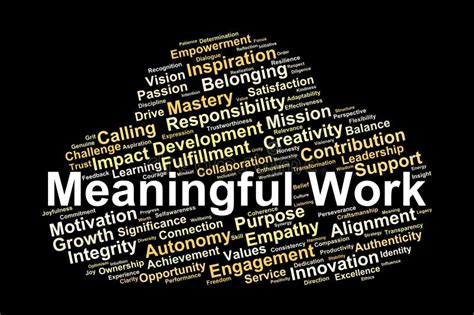 The Secret to a Fulfilling Career Is Meaningful Work. - balustradellc