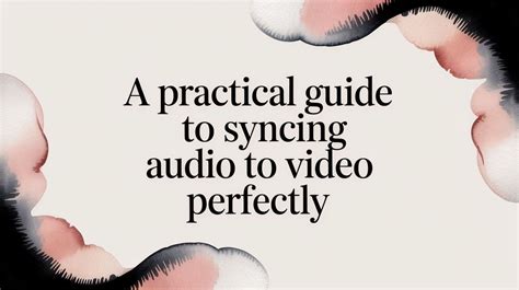 The Secret to Perfectly Syncing Video and Audio - Toolify - balustradellc