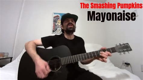 THE SMASHING PUMPKINS - MAYONAISE ACOUSTIC CHORDS