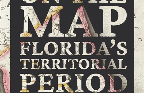 The Territorial Period in Florida - Division of Library and … - wintechmobiles.com