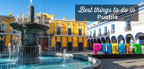 The Top 14 Things to Do in Puebla, Mexico - TripSavvy - balustradellc