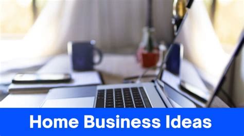 The Top 5 Easiest Home Business Ideas Anyone Can Do - balustradellc