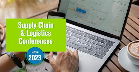 The Top Supply Chain Trade Shows and Conferences Coming in 2023 - balustradellc