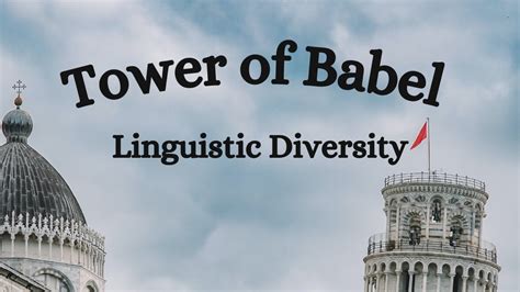 The Tower of Babel: A Story of Division and Diversity - wintechmobiles.com