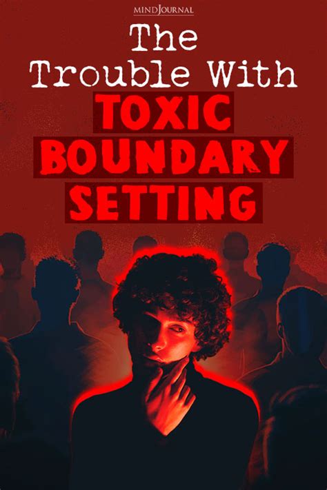 The Trouble With Toxic Boundary Setting - Psychology … - balustradellc