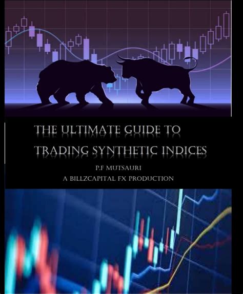The Ultimate Beginners Guide To Trading Synthetic … - balustradellc