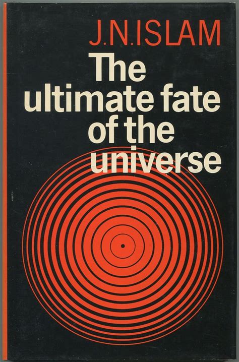 The Ultimate Fate of the Universe: Islam, Jamal N - balustradellc