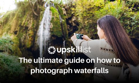 The Ultimate Guide On How to Photograph Waterfalls - balustradellc