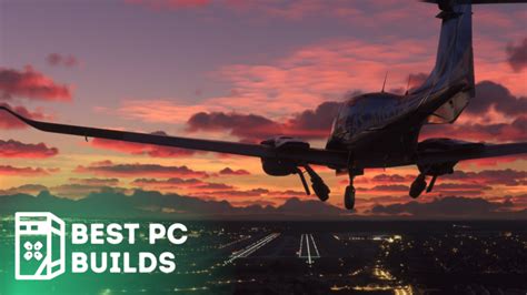 The Ultimate Guide to Building the Best PC for Flight … - balustradellc