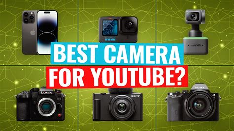 The Ultimate Guide to Choosing the Best Camera for Filming YouTube ... - balustradellc