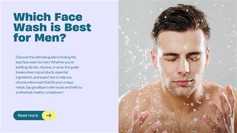 The Ultimate Guide to Choosing the Best Face Wash for Men: Top … - balustradellc