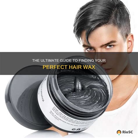The Ultimate Guide To Choosing The Best Hair Wax … - balustradellc
