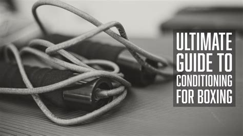 The Ultimate Guide to Conditioning for Boxing - Get … - balustradellc