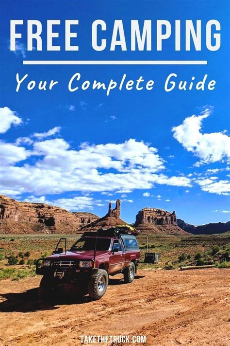 The Ultimate Guide to Free Camping | Take The Truck - balustradellc