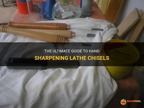 The Ultimate Guide To Hand Sharpening Lathe Chisels - balustradellc