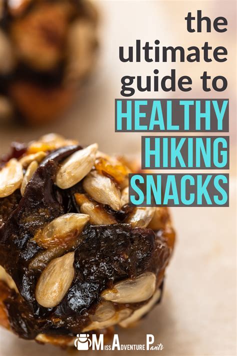 The Ultimate Guide to Healthy Hiking Snacks - Miss … - balustradellc