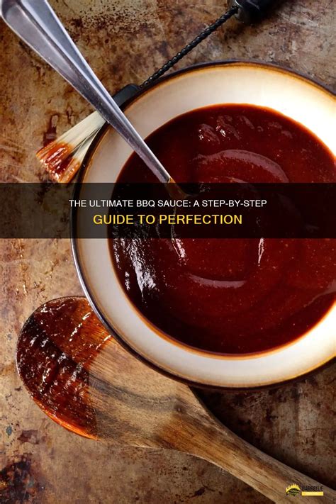 The Ultimate Guide to Homemade BBQ Sauce - A … - balustradellc