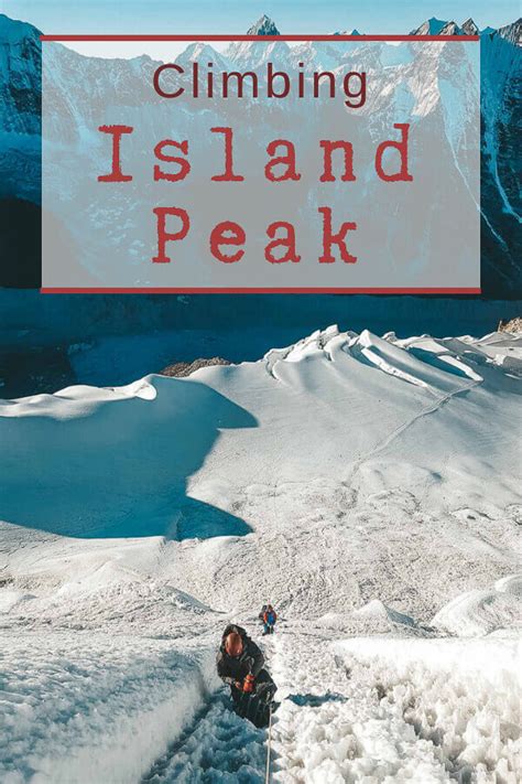 The ULTIMATE Guide to Island Peak Climbing in Nepal - balustradellc