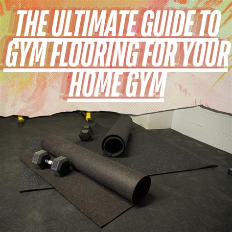The Ultimate Guide to Rubber Gym Flooring: Includes … - balustradellc