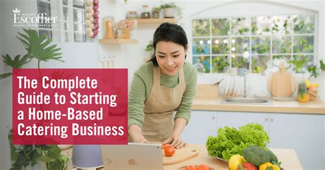 The Ultimate Guide to Starting a Home-Based Catering Business - balustradellc