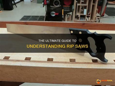 The Ultimate Guide To Understanding Rip Saws - balustradellc