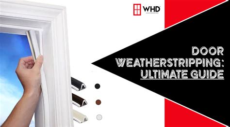The Ultimate Guide to Weatherstripping for Doors: … - balustradellc