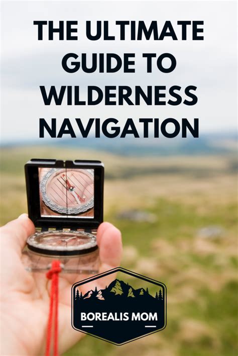 The Ultimate Guide to Wilderness Navigation Techniques - balustradellc