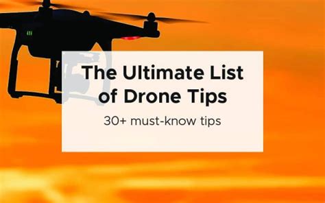 The Ultimate List of Drone Tips [30 must-know tips] - balustradellc