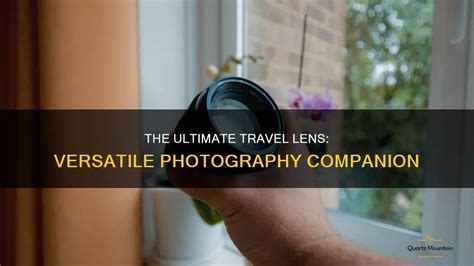 The Ultimate Travel Lens: Versatile Photography … - balustradellc