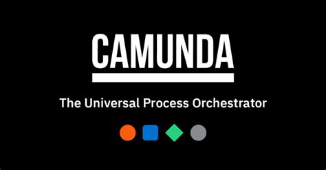 The Universal Process Orchestrator | Camunda - coolestguyplanet.net