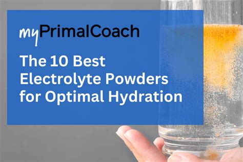 The Very Best Electrolyte Powders For Optimal Hydration - balustradellc