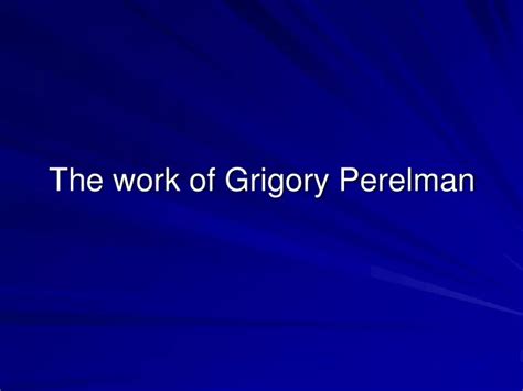 The work of Grigory Perelman - wintechmobiles.com