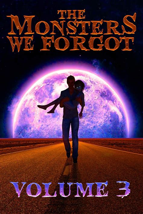 Full Download The Monsters We Forgot Volume 3 By Rc Bowman