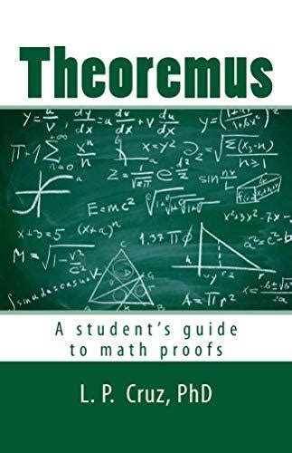 Theoremus : a student's guide to math proofs - wintechmobiles.com