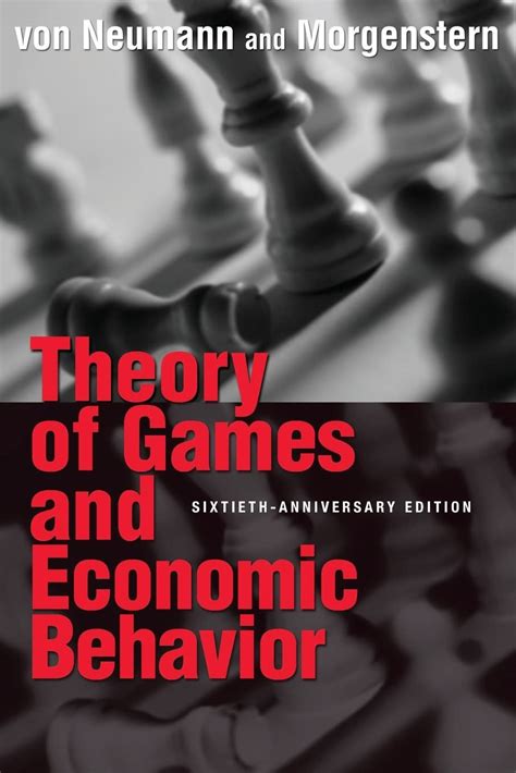 Theory of Games and Economic Behavior: 60th Anniversary ... - JSTOR - wintechmobiles.com