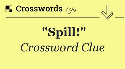 THEY MAY BE EATEN, COUNTED OR SPILLED Crossword Clue