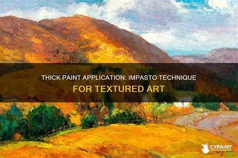 Thick paint in art is called impasto, a technique where paint is ... - muktibox.com
